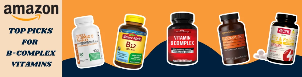 Achieve Optimal Cognitive and Body Health with Top B-Complex Vitamins