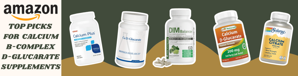 Top Calcium D-Glucarate Supplements for Mental Clarity and Physical Vitality—Find Your Perfect Match!