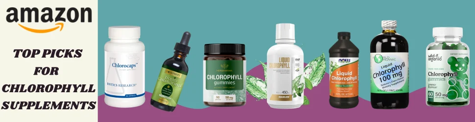 Unlock Health Benefits with Amazon’s Best Chlorophyll Supplements