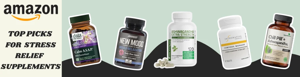 Best Stress Relief and Mood Enhancement Supplements on Amazon—Dive In!