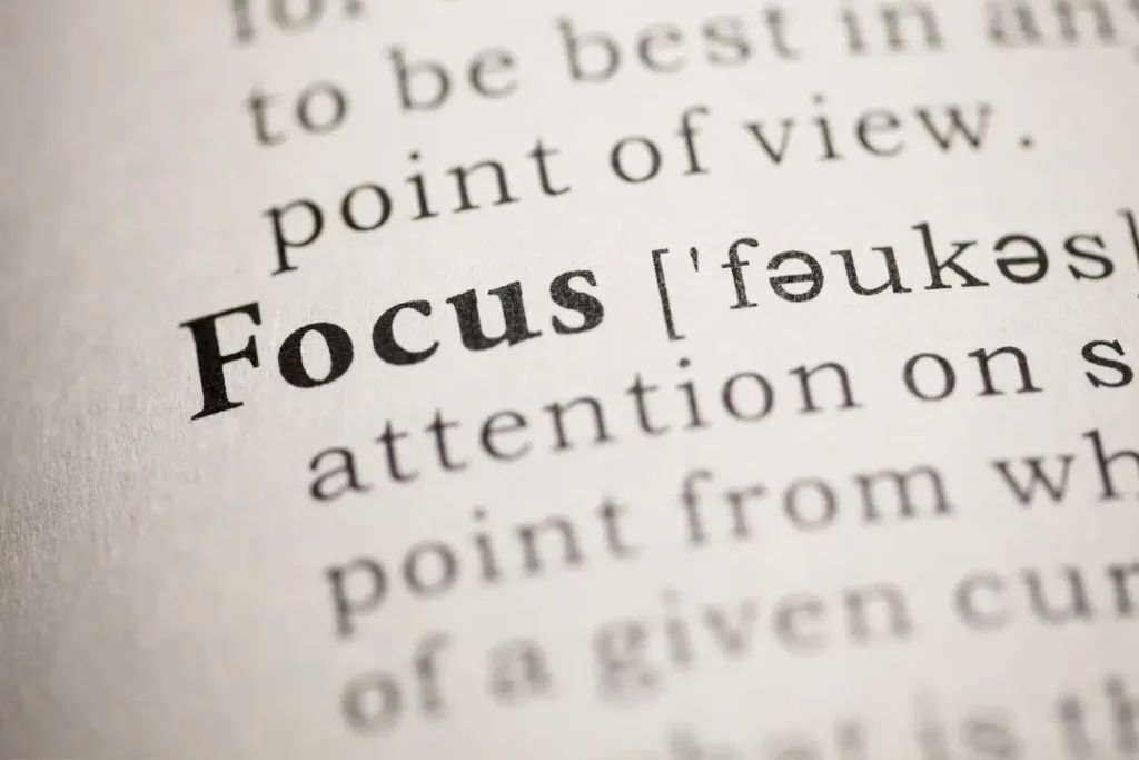 Focus. 