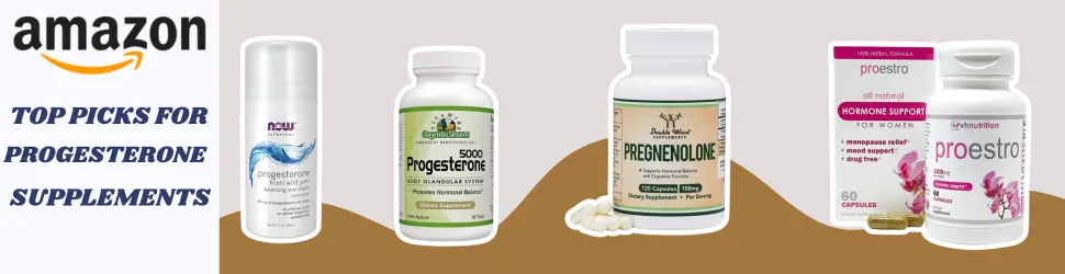 Progesterone for Hormonal Balance, Mental Clarity, and Overall Health—Find Top Picks on Amazon!