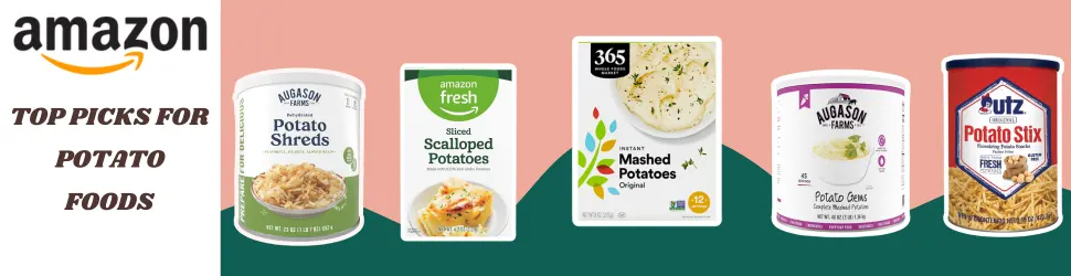 Satisfy Your Cravings and Stay Healthy with Wholesome Potato Foods—Shop Amazon’s Best Today!